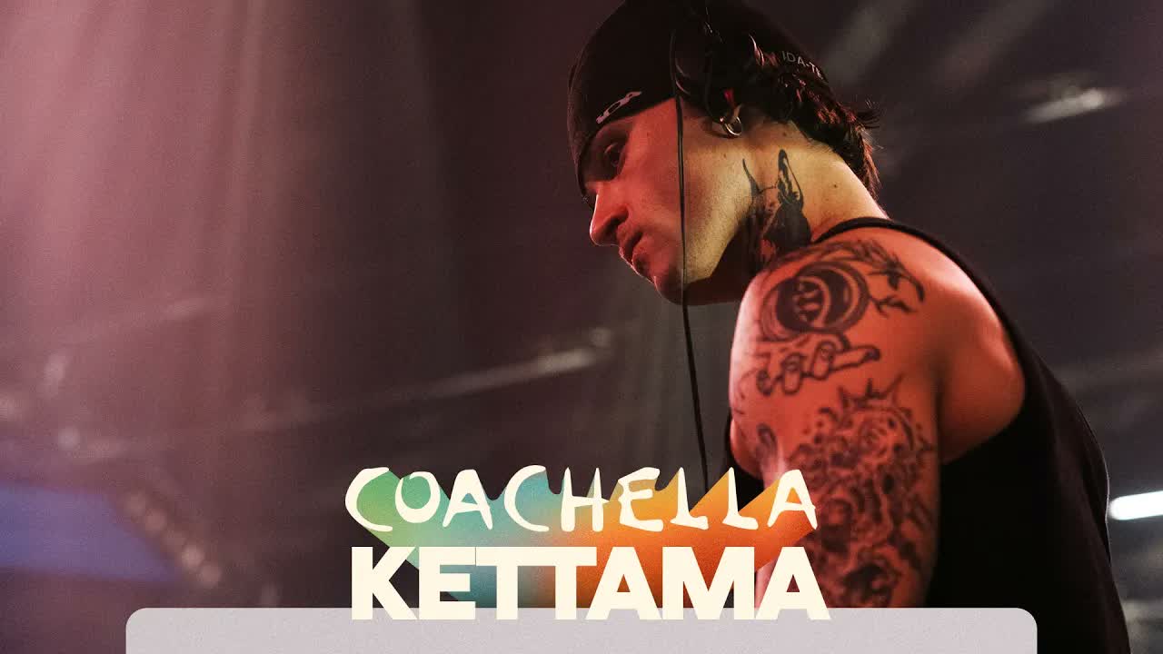 KETTAMA @ Coachella 2026 - Yuma Stage